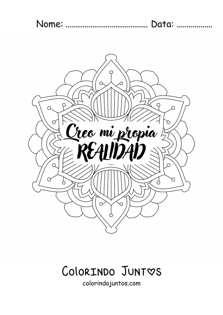 Desenho para colorir de uma mandala com a frase eu crio minha propria realidade