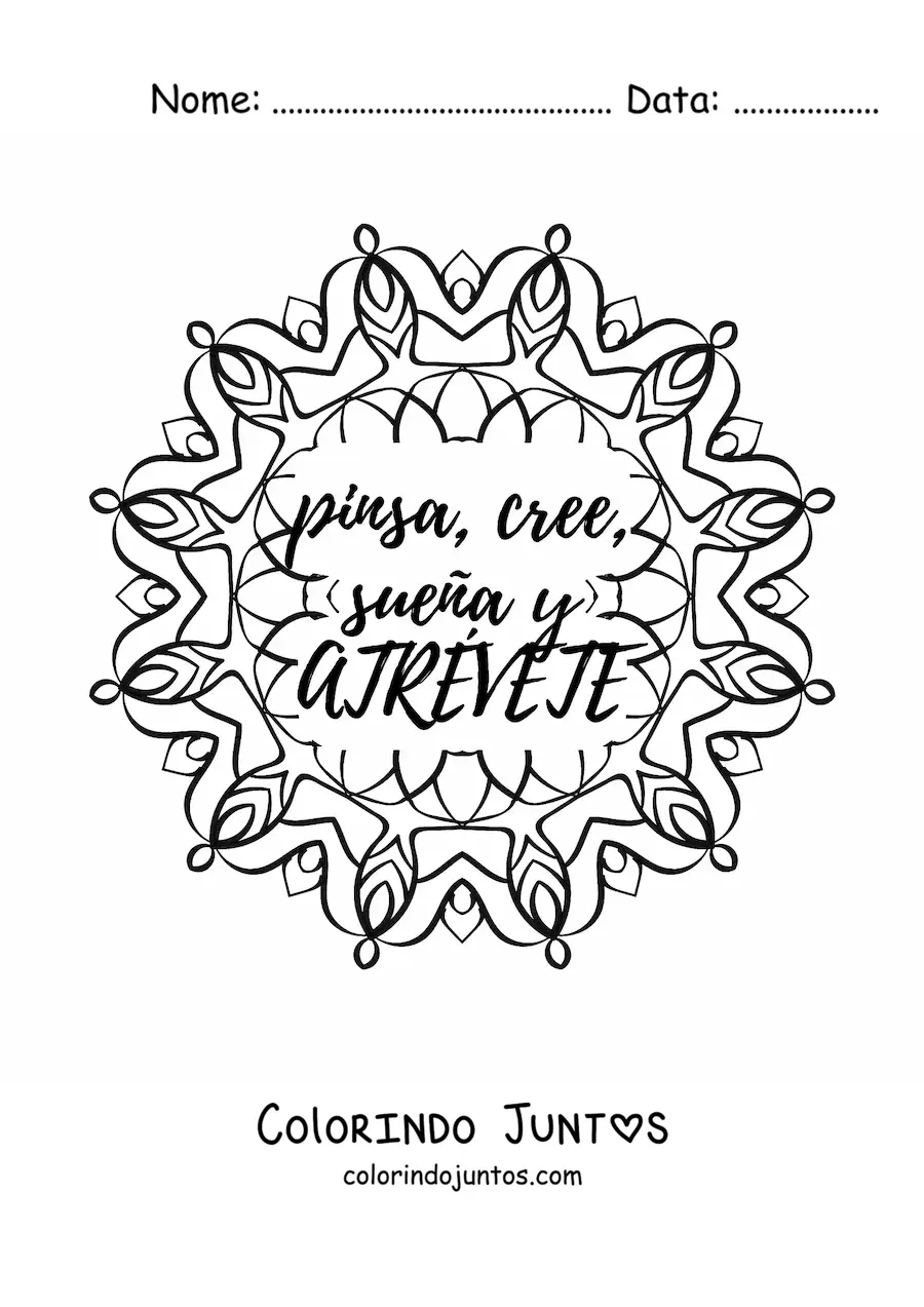 Desenho para colorir de uma mandala com a frase pense, acredite, sonhe e ouse