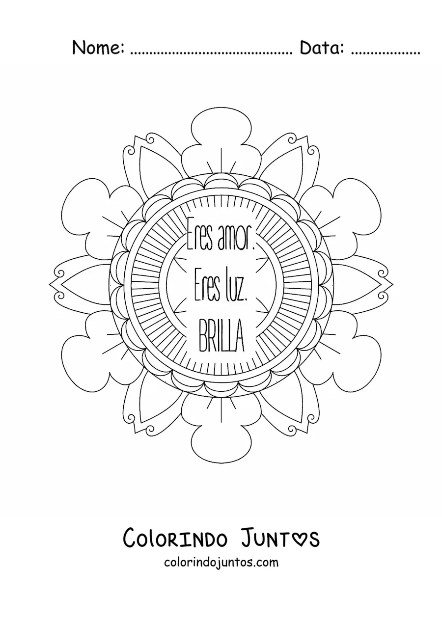 Desenho para colorir de uma mandala com a frase voce e amor, voce e luz, brilhe