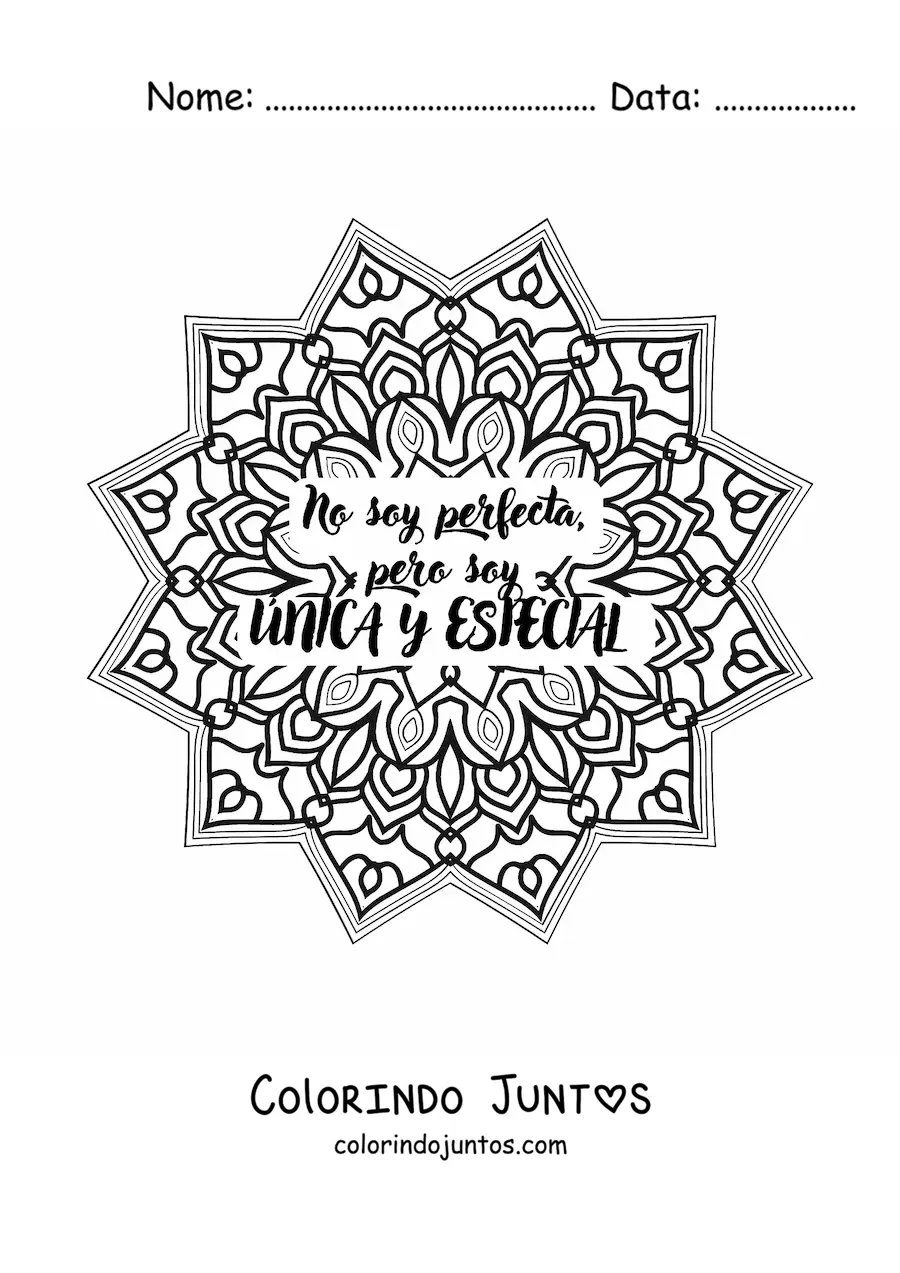 Desenho para colorir de uma mandala com a frase nao sou perfeita, mas sou unica e especial