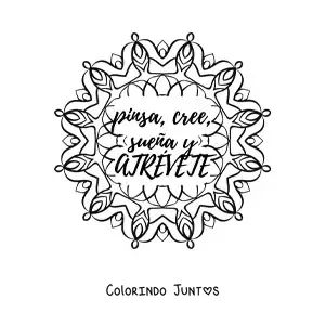 Desenho para colorir de uma mandala com a frase pense, acredite, sonhe e ouse