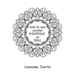 Desenho para colorir de uma mandala com a frase tudo o que voce pode imaginar e real