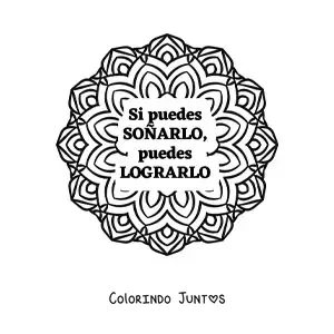Desenho para colorir de uma mandala com a frase se voce pode sonhar, voce pode realizar